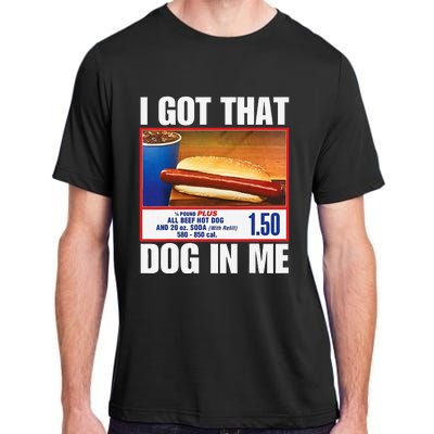 I Got That Dog In Me Funny Hotdogs Combo Mom Dad Adult ChromaSoft Performance T-Shirt