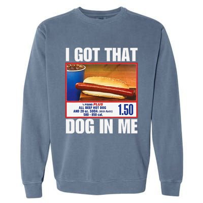 I Got That Dog In Me Funny Hotdogs Combo Mom Dad Garment-Dyed Sweatshirt