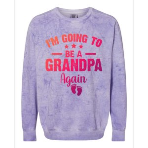 Im Going To Be A Grandpa Again Promoted To Grandpa Again Cute Gift Colorblast Crewneck Sweatshirt