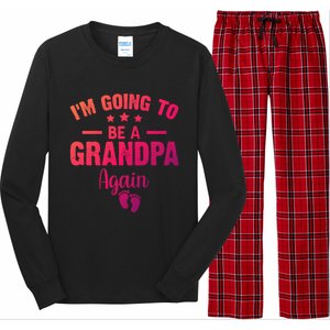 Im Going To Be A Grandpa Again Promoted To Grandpa Again Cute Gift Long Sleeve Pajama Set