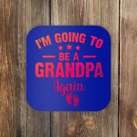 Im Going To Be A Grandpa Again Promoted To Grandpa Again Cute Gift Coaster