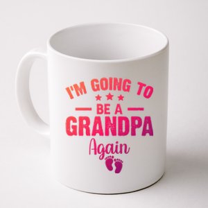 Im Going To Be A Grandpa Again Promoted To Grandpa Again Cute Gift Coffee Mug