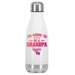 Im Going To Be A Grandpa Again Promoted To Grandpa Again Cute Gift Stainless Steel Insulated Water Bottle