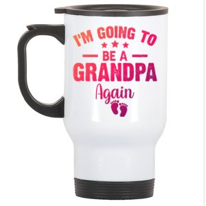 Im Going To Be A Grandpa Again Promoted To Grandpa Again Cute Gift Stainless Steel Travel Mug