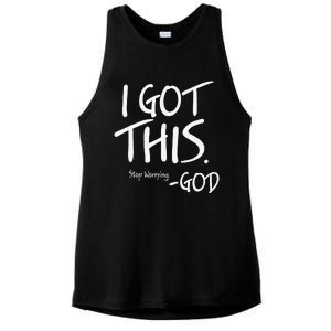 I Got This. Stop Worrying. God Jesus Christian Faith Ladies PosiCharge Tri-Blend Wicking Tank