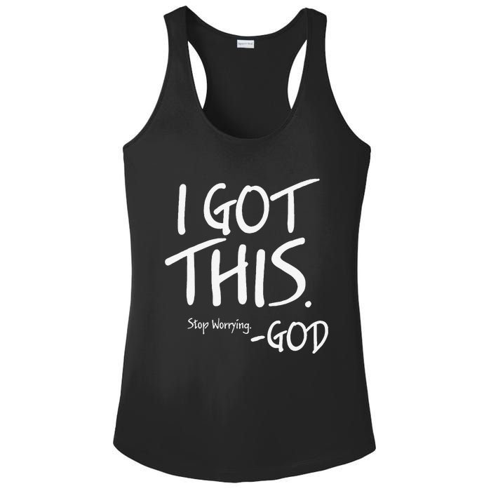 I Got This. Stop Worrying. God Jesus Christian Faith Ladies PosiCharge Competitor Racerback Tank