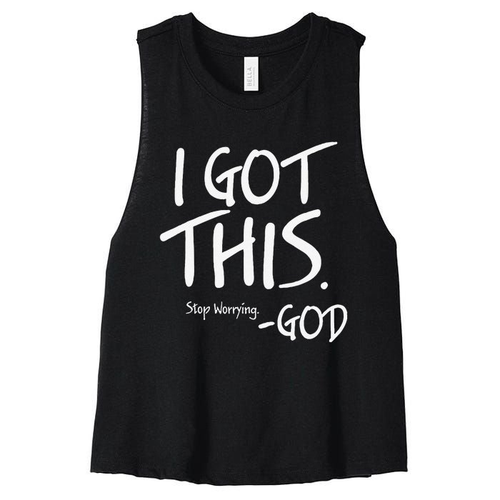 I Got This. Stop Worrying. God Jesus Christian Faith Women's Racerback Cropped Tank