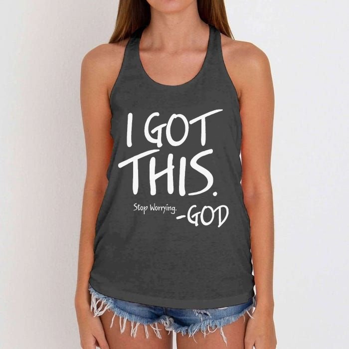 I Got This. Stop Worrying. God Jesus Christian Faith Women's Knotted Racerback Tank