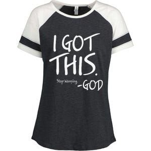 I Got This. Stop Worrying. God Jesus Christian Faith Enza Ladies Jersey Colorblock Tee