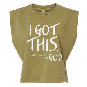 I Got This. Stop Worrying. God Jesus Christian Faith Garment-Dyed Women's Muscle Tee