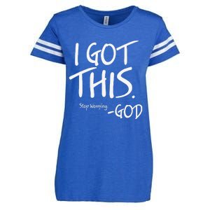 I Got This. Stop Worrying. God Jesus Christian Faith Enza Ladies Jersey Football T-Shirt