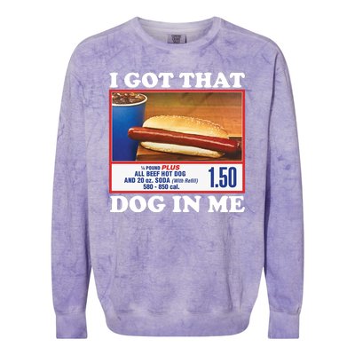 I Got That Dog In Me Costco Colorblast Crewneck Sweatshirt