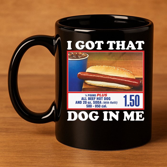 I Got That Dog In Me Costco 11oz C Handle Ceramic Mug
