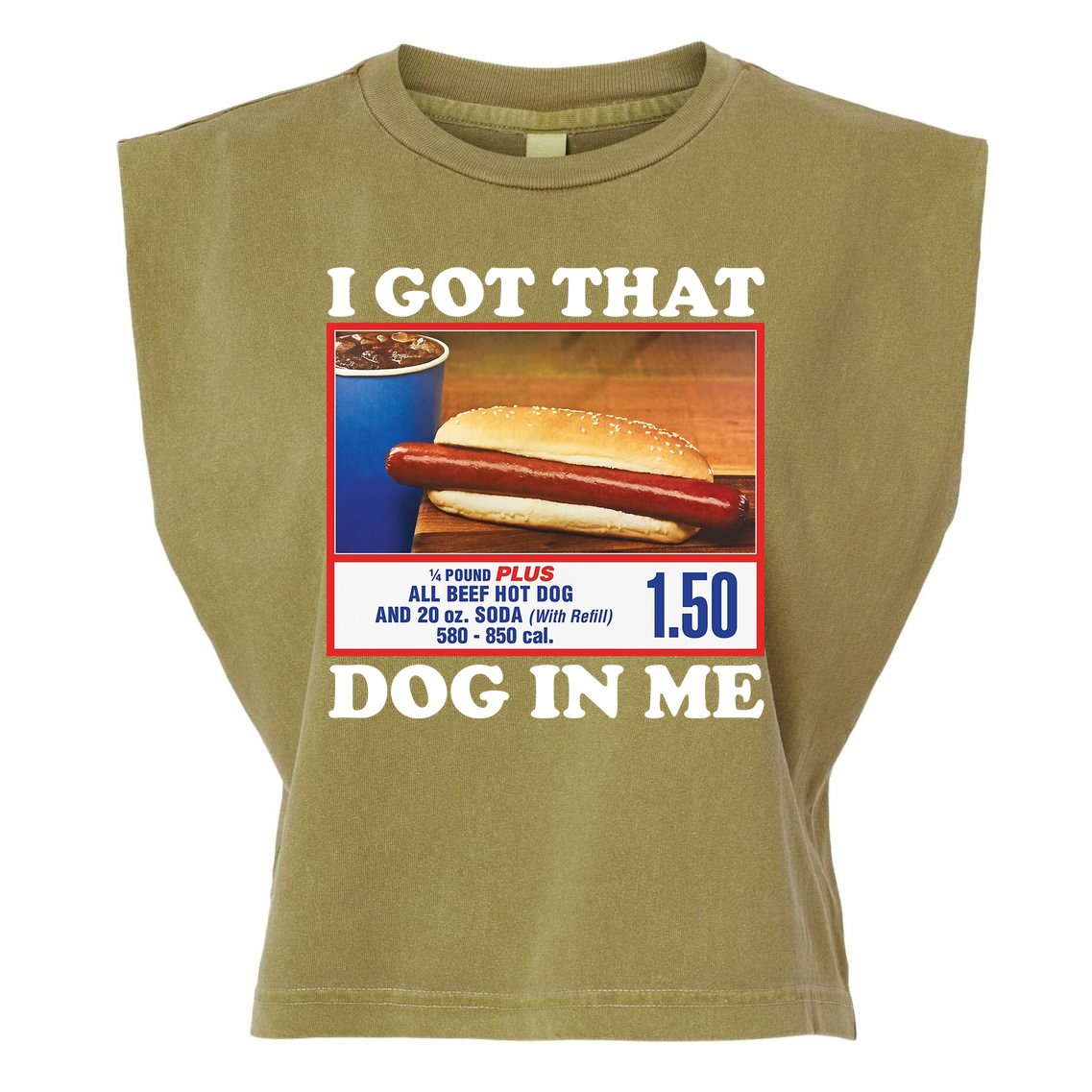 I Got That Dog In Me Costco Garment-Dyed Women's Muscle Tee