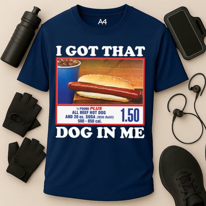 I Got That Dog In Me Costco Performance Shirt