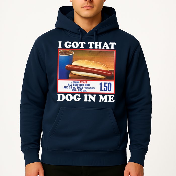 I Got That Dog In Me Costco Hoodie