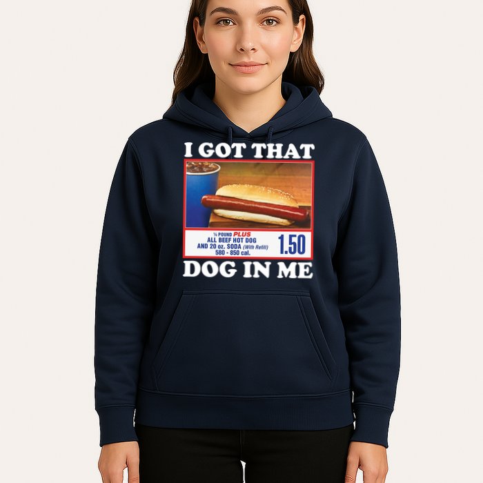 I Got That Dog In Me Costco Hoodie