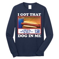 I Got That Dog In Me Costco Long Sleeve Shirt
