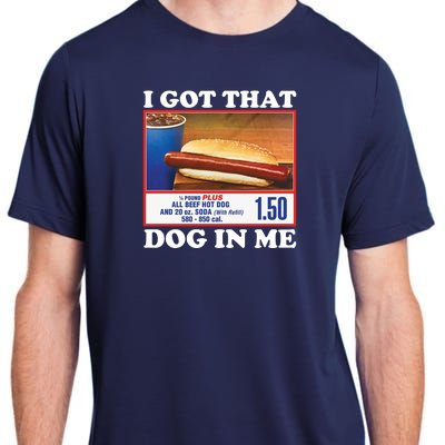 I Got That Dog In Me Costco Adult ChromaSoft Performance T-Shirt