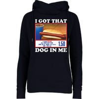 I Got That Dog In Me Costco Womens Funnel Neck Pullover Hood