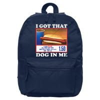 I Got That Dog In Me Costco 16 in Basic Backpack