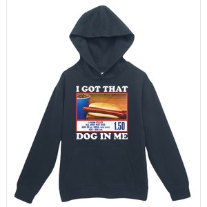 I Got That Dog In Me Costco Urban Pullover Hoodie