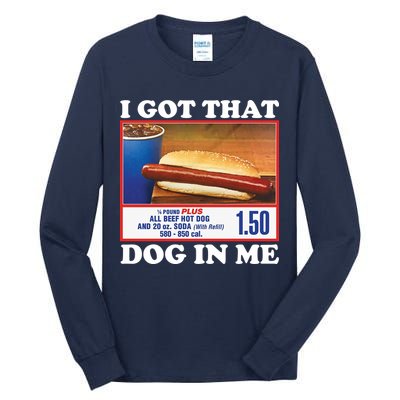 I Got That Dog In Me Costco Tall Long Sleeve T-Shirt