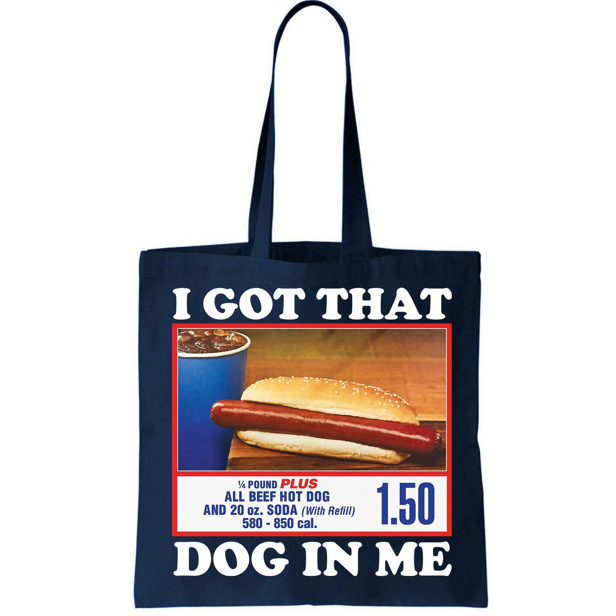 I Got That Dog In Me Costco Bag