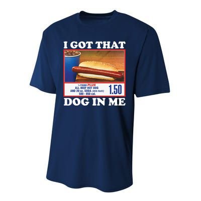 I Got That Dog In Me Costco Performance Sprint T-Shirt