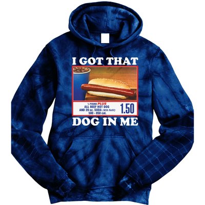 I Got That Dog In Me Costco Tie Dye Hoodie