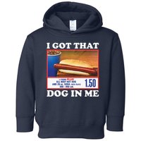 I Got That Dog In Me Costco Toddler Hoodie