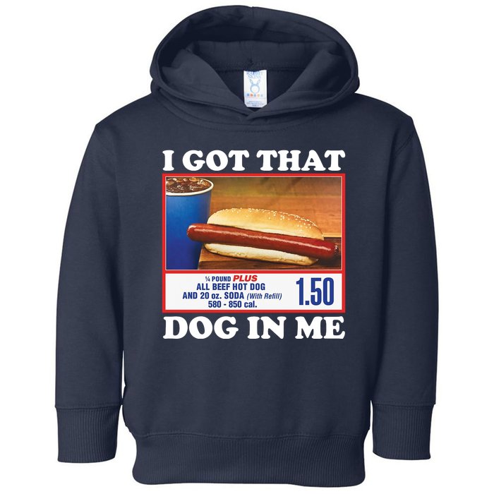 I Got That Dog In Me Costco Toddler Hoodie