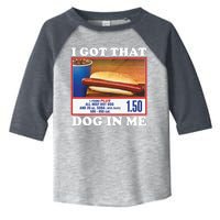 I Got That Dog In Me Costco Toddler Fine Jersey T-Shirt