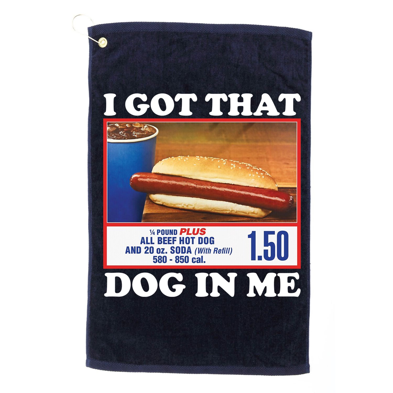 I Got That Dog In Me Costco Golf Towel