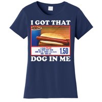 I Got That Dog In Me Costco Women's T-Shirt