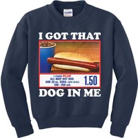 I Got That Dog In Me Costco Kids Sweatshirt