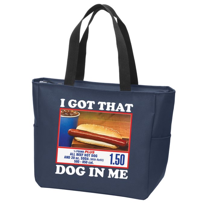 I Got That Dog In Me Costco Zip Tote Bag