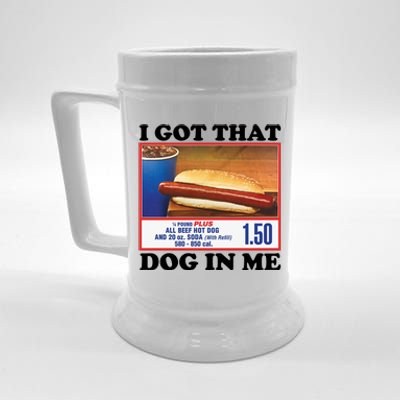 I Got That Dog In Me Costco Beer Stein