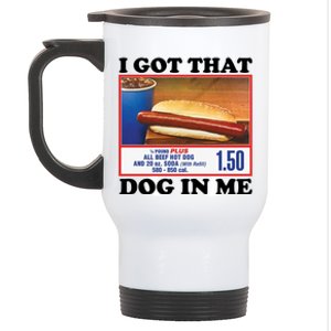 I Got That Dog In Me Costco Stainless Steel Travel Mug