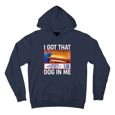 I Got That Dog In Me Funny Hotdogs Combo 4th Of July Dad Mom Hoodie