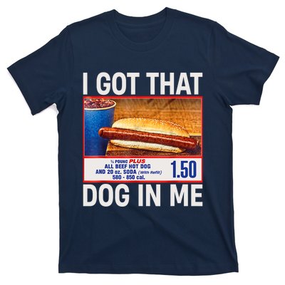 I Got That Dog In Me Funny Hotdogs Combo 4th Of July Dad Mom T-Shirt