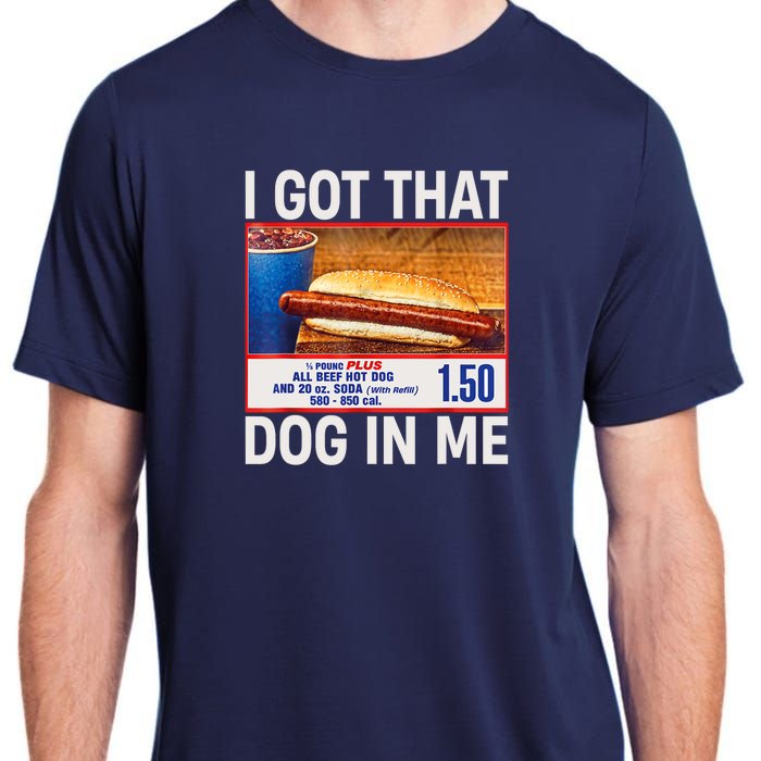 I Got That Dog In Me Funny Hotdogs Combo 4th Of July Dad Mom Adult ChromaSoft Performance T-Shirt