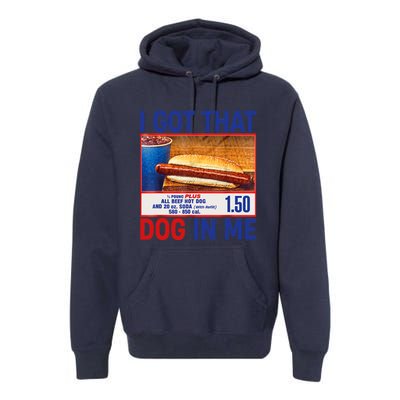 I Got That Dog In Me Funny Hotdogs Combo 4th Of July Dad Mom Premium Hoodie