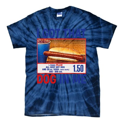 I Got That Dog In Me Funny Hotdogs Combo 4th Of July Dad Mom Tie-Dye T-Shirt