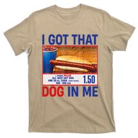 I Got That Dog In Me Funny Hotdogs Combo 4th Of July Dad Mom T-Shirt