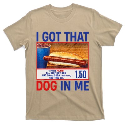 I Got That Dog In Me Funny Hotdogs Combo 4th Of July Dad Mom T-Shirt