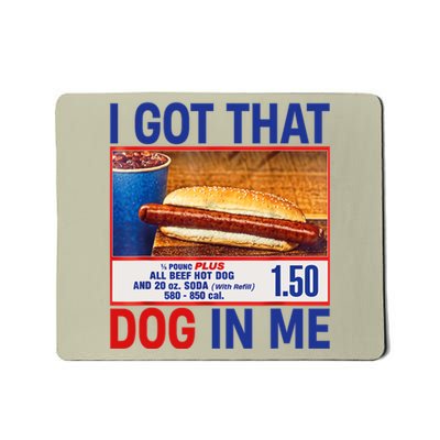 I Got That Dog In Me Funny Hotdogs Combo 4th Of July Dad Mom Mousepad