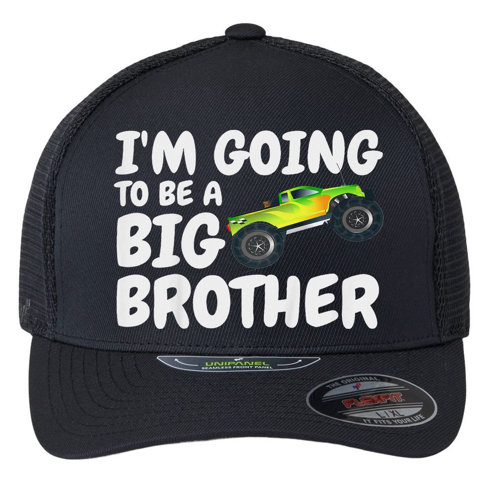 I'm Going To Be A Big Brother Announcement Monster Truck Car Flexfit Unipanel Trucker Cap