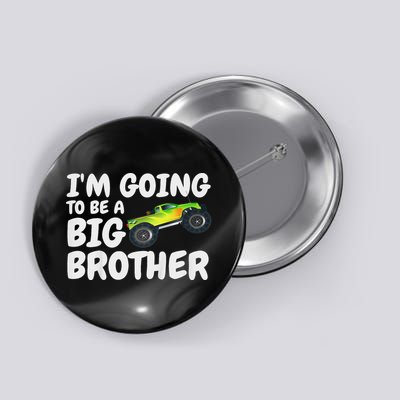 I'm Going To Be A Big Brother Announcement Monster Truck Car Button