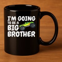 I'm Going To Be A Big Brother Announcement Monster Truck Car 11oz C Handle Ceramic Mug